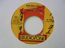 DELROY WILSON Run Run (Remix)  STUDIO ONE Reggae 7