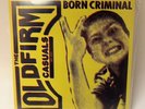 The Old Firm Casuals Born Criminal 7” Color vinyl 2012 New Oi Punk Rancid