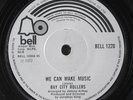 BAY CITY ROLLERS: we can make music / jenny BELL 7