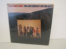 Paul Butterfield's Better Days It All Comes Back Sealed No Marks Blues LP