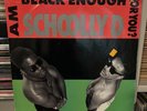 SCHOOLLY D AM I BLACK ENOUGH FOR YOU/ VINYL RECORD LP