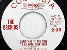 ORCHIDS 45 Christmas is the time to  be with your baby VG++ soul Doowop Jr 2599a