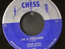 EDDIE BOYD: i'm a prisoner / i've been deceived CHESS 7