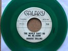 Rogers (Rodger) Collins The World Can’t Do Me No Harm Galaxy R&B 45 - Ex