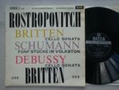 ROSTROPOVICH / BRITTEN - DECCA SXL 2298 ED1 -  BRITTEN / SCHUMANN / DEBUSSY