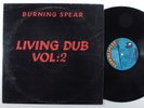 BURNING SPEAR Living Dub Vol. 2 TUFF GONG LP VG+ jamaica m