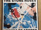 The Stone Roses I wanna be adored 7 inch vinyl