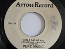 PURE MAGIC - Ven a Bailar / RARE PUERTO RICO LATIN SOUL DISCO 45 Staying alive