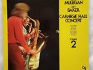 Gerry Mulligan Chet Baker Carnegie Hall Concert Volume Two CTI 6055 1975