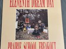 Eleventh Dream Day – Prairie School Freakout - Vinyl LP 1988