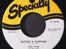 EARL KING: eating & sleeping SPECIALTY 7