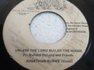 Jonathan Burke Unless The Lord Builds The House RARE JA 7