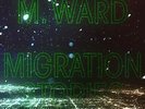 M. Ward Migration Stories (Vinyl) (US IMPORT)