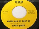 LINDA QUEEN WHERE CAN MY BABY BE 45 7