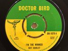 ROY SHIRLEY - I’M THE WINNER - DOCTOR BIRD - SKA - ROCKSTEADY - ROOTS