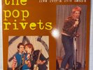 The Pop Rivets – Chatham's Burning: Live 1977 & 1978 Demos (1997) Brown Vinyl LP