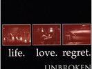 Unbroken - Life.Love.Regret. Black Vinyl Edition (1994 - US - Reissue)