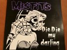 Misfits / Die Die My Darling {NM COND}PL9-03 Reissue Black Vinyl LP