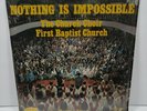 Nothing Is Impossible Church Choir First Baptist Vinyl Record Houston Texas Rare