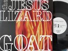 JESUS LIZARD goat TOUCH AND GO LP alternative indie rock