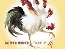 MOTHER MOTHER-TOUCH UP VINYL LP NEW