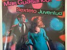 SEXTETO JUVENTUD - Mas Guasanco / DESCARGA BOOGALOO SALSA VENEZUELA