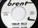 JOHNNY PAYNE 45 Tinklin Bells/Can't Take Another Heartbreak VG+ Brent soul mc336