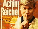 Achim Reichel Trag Es Wie Ein Mann / Heute Und Morgen Vinyl Single 7inch