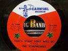 The Symphonies - That's What Love Will Do - Carnival 45 VG++ SWEET SOUL RARE