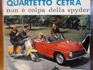 RARO - INTROVABILE 45 GIRI QUARTETTO CETRA - NON E' COLPA DELLA SPYDER - 1962