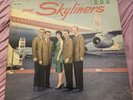 ORIGINAL THE SKYLINERS SELF TITLED LP CALICO CLP 3000 RARE MONO