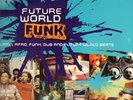 Chico Science, Femi Kuti, Stereo MCs Future World Funk Ocho 2xVinyl LP