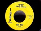 Nat Hall - Northern Soul - You Don't Know (Just How I Feel) / Why (GREAT AUDIO)