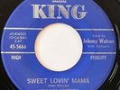 JOHNNY WATSON Sweet Lovin' Mama / What You Do To Me KING Soul ROCKER