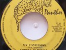45 REGGAE / CORNEL CAMPBELL / MY CONFESSION / PANTHER / LISTEN