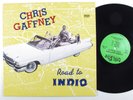 CHRIS GAFFNEY Road To Indio CACTUS CLUB LP VG+ o