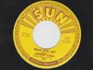 ROCKABILLY - JOHNNY CASH - MEAN EYED CAT / PORT OF LONELY  - HEAR -1960 SUN 347