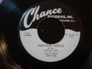 Willie Nix  45 rpm Nervous Wreck Chance 1163