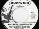 THE WARNER BROTHERS I Won't Be The Same Without Her Rare Garage Psych Dunwich 45