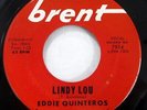 EDDIE QUINTEROS 45 Lindy Lou / Slow Down Sandy VG++ BRENT rockabilly  mc386 HEAR