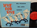 BILL HOLMAN MEL LEWIS QUINTET Jive For Five 1959 ANDEX Stereo West Coast Jazz EX
