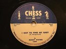 BLUES MUDDY WATERS I Got To Find My Baby CHESS 1644