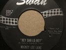 MICKEY LEE LANE - Hey Sah-lo-ney / Of Yesterday - Nor. Soul 45 Swan S-4222-O