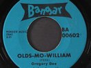 GREGORY DEE & AVANTIES: olds-mo-william / ain't got no home BANGAR 7
