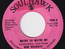NEW HOLIDAYS Maybe So Maybe No NORTHERN SOUL 45 crossover sweet If I Only Knew
