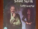 Larry Harlow – Señor Salsa [1985] Vinyl LP Jazz Latin Salsa Guaguanco Guaracha
