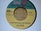 bill spoon i cant wait soul junction uk 45 soul/dance deleted