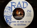 The Metaphors - Come On Back - RAD 45 VG+ SWEET NORTHERN SOUL