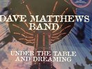 Dave Matthews Band-UNDER THE TABLE AND DREAMING VINYL LP NEW