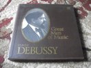 CLAUDE DEBUSSY--GREAT MEN OF MUSIC--4 ALBUM BOX SET WITH BOOKLET-VINYL ALBUM